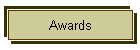 Awards