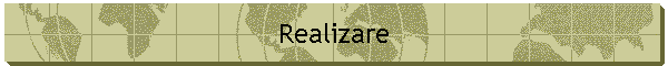 Realizare